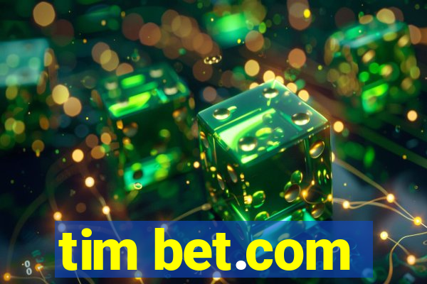 tim bet.com